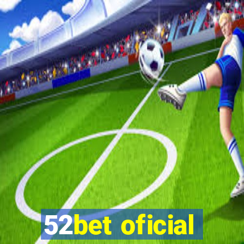 52bet oficial